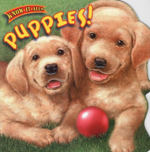 Puppies (Know-it-all) (9781595450036) by Reinart, Janie