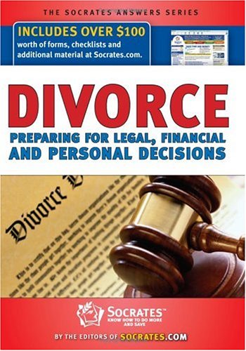 Beispielbild fr Divorce: Preparing For Legal, Financial & Personal Decisions (Socrates Answers) zum Verkauf von Half Price Books Inc.