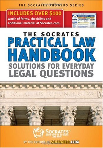 Beispielbild fr The Socrates Practical Law Handbook : Solutions for Everyday Legal Questions zum Verkauf von Better World Books