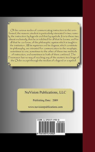 The Symbolism of Freemasonry: Illustrating and Explaining Its Science and Philosophy, Its Legends, Myths and Symbols (9781595474902) by Mackey, Albert G., M.d.