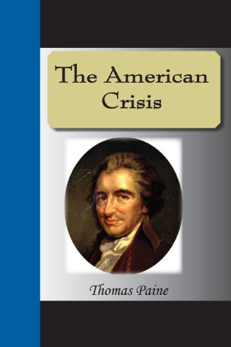 Imagen de archivo de The American Crisis: The Writings of Thomas Paine: 1774-1779 a la venta por Revaluation Books