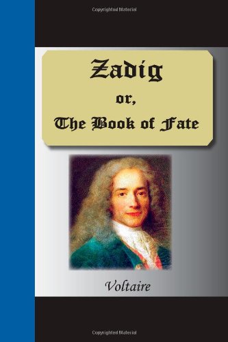 Zadig Or, The Book Of Fate (9781595476364) by Voltaire, Voltaire