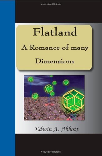 Beispielbild fr Flatland - A Romance Of Many Dimensions zum Verkauf von The Book Cellar, LLC