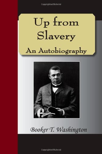 Up From Slavery An Autobiography (9781595478962) by Washington, Booker T.