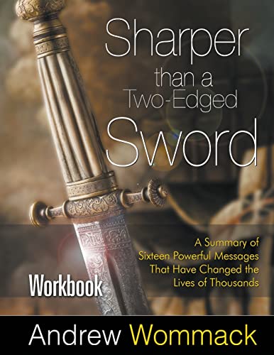 Imagen de archivo de Sharper Than a Two-Edged Sword Workbook: A Summary of Sixteen Powerful Messages That Have Changed the Lives of Thousands a la venta por ThriftBooks-Atlanta