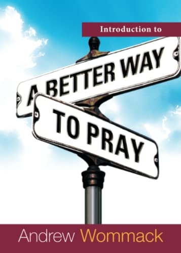 Stock image for Introduction to a Better Way to Pray for sale by SecondSale