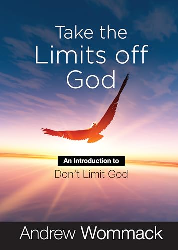 Imagen de archivo de Take the Limits Off God: An Introduction to Don't Limit God (Gospel Truth Series) a la venta por Goodwill of Colorado