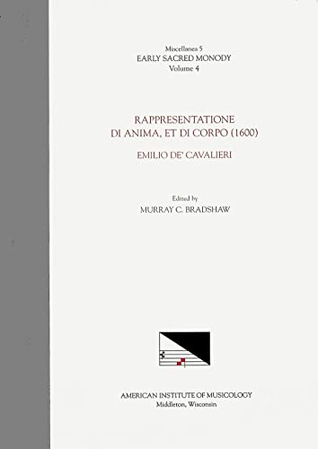 9781595513465: Rappresentatione De Anima, Et Di Corpo: Emilio De' Cavalieri: Volume 5 (Ealry Sacred Monody Miscellanea)