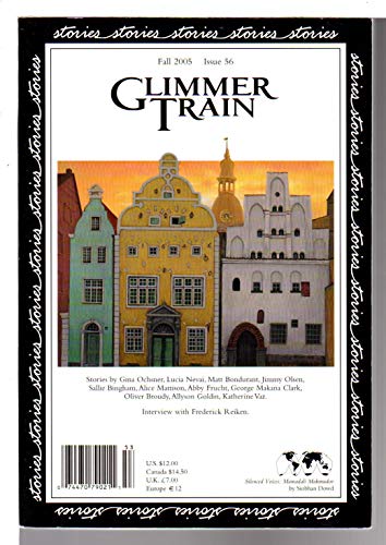 Imagen de archivo de Glimmer Train Stories, Issue 56 (Fall, 2005) a la venta por ThriftBooks-Atlanta