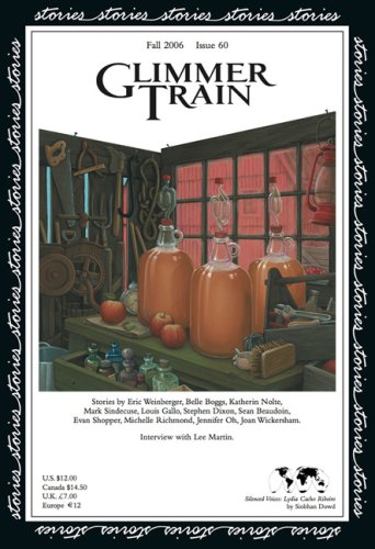 Glimmer Train Stories, #60 (9781595530097) by Eric Weinberger; Belle Boggs; Katherin Nolte; Mark Sindecuse; Louis Gallo; Stephen Dixon; Sean Beaudoin; Evan Shopper; Michelle Richmond; Jennifer...