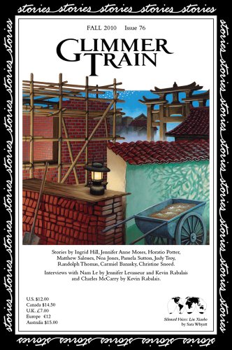 Glimmer Train Stories, #76 (9781595530257) by Ingrid Hill; Jennifer Anne Moses; Horatio Potter; Matthew Salesses; Noa Jones; Pamela Sutton; Judy Troy; Randolph Thomas; Carmiel Banasky;...