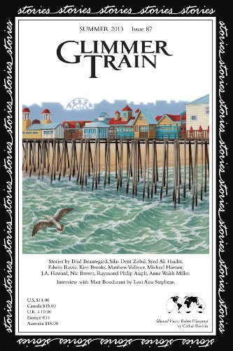 Glimmer Train Stories, #87 (9781595530363) by Brad Beauregard; Silas Dent Zobal; Syed Ali Haider; Edwin Rozic; Kim Brooks; Cathal Sheerin; Lori Ann Stephens (interviewer); Matthew Vollmer;...
