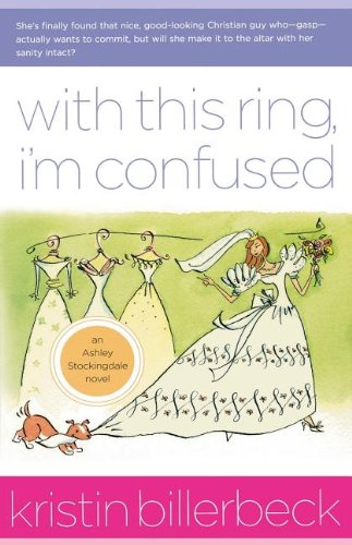 Imagen de archivo de With This Ring, I'm Confused (Ashley Stockingdale Series #2) a la venta por SecondSale