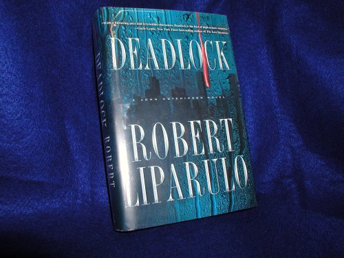 Deadlock John Hutchinson Book 2 By Robert Liparulo