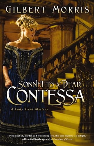 Sonnet to a Dead Contessa (Lady Trent Mystery Series #3) (9781595544278) by Morris, Gilbert