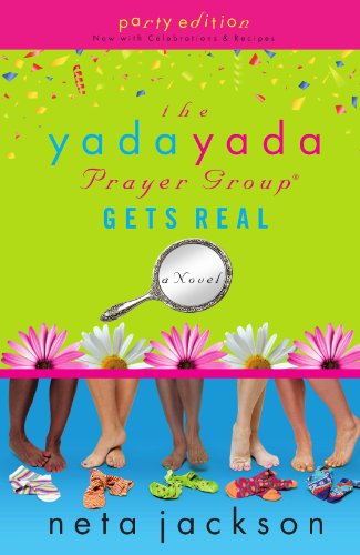 Stock image for The Yada Yada Prayer Group Gets Real (Yada Yada Prayer Group, Book 3) (With Celebrations and Recipes) for sale by SecondSale
