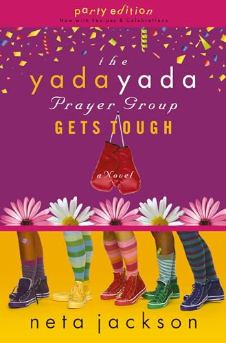 Stock image for The Yada Yada Prayer Group Gets Tough (The Yada Yada Prayer Group, Book 4) (With Celebrations and Recipes) for sale by Your Online Bookstore