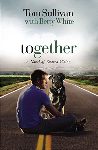 Imagen de archivo de Together: A Novel of Shared Vision a la venta por Ergodebooks