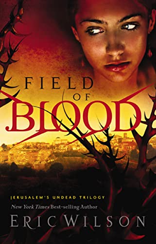 Stock image for Field of Blood (Jerusalem's Undead Trilogy, Book 1) for sale by SecondSale