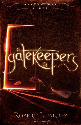 Beispielbild fr Gatekeepers (Dreamhouse Kings Series, Book 3) zum Verkauf von Wonder Book