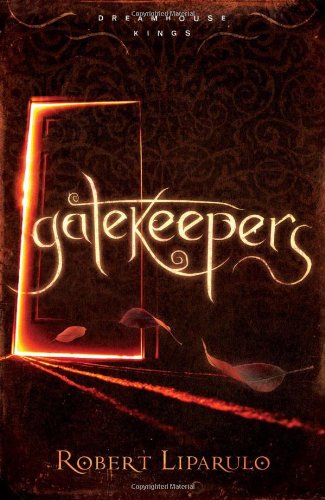 Imagen de archivo de Gatekeepers (Dreamhouse Kings Series, Book 3) a la venta por Wonder Book