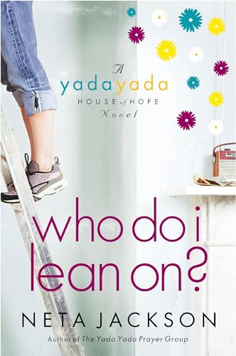 9781595545251: Who Do I Lean On? (Yada Yada House of Hope)