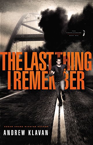 Beispielbild fr The Last Thing I Remember (Homelanders, Book 1) zum Verkauf von SecondSale