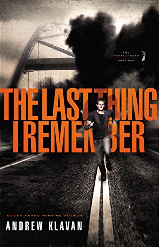 9781595546074: The Last Thing I Remember (Homelanders, Book 1)