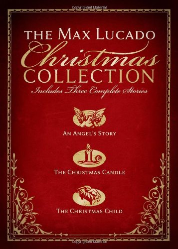 The Max Lucado Christmas Collection