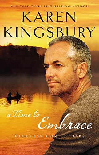 9781595546890: a time to embrace (Timeless Love Series)