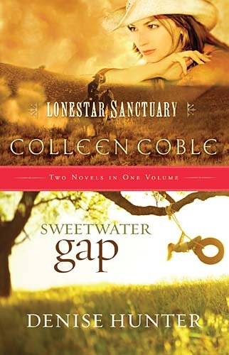Stock image for Lonestar Sanctuary and Sweetwater Gap (Two Novels in One Volume) for sale by ThriftBooks-Atlanta
