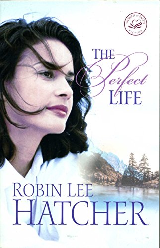 Beispielbild fr The Perfect Life (Women of Faith Fiction) zum Verkauf von Wonder Book