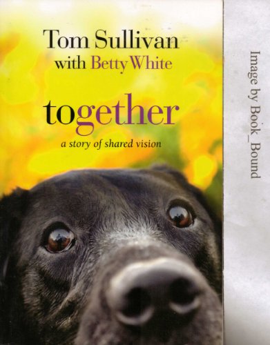 9781595547606: Title: together a story of shared vision