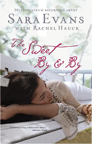 Beispielbild fr The Sweet By and By (A Songbird Novel) zum Verkauf von SecondSale