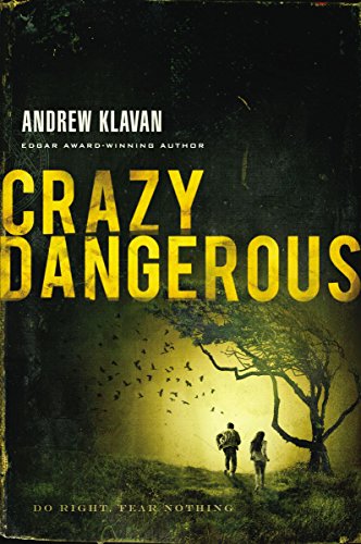 Crazy Dangerous (9781595547934) by Klavan, Andrew