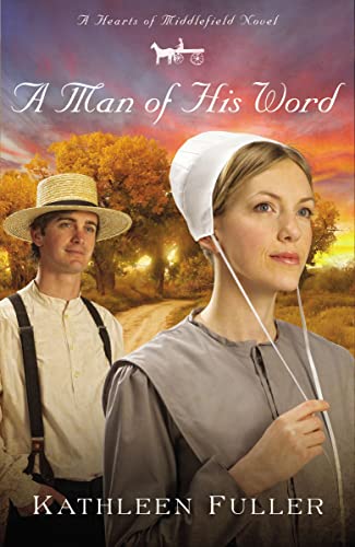 Beispielbild fr A Man of His Word (Hearts of Middlefield Series, Book 1) zum Verkauf von R Bookmark