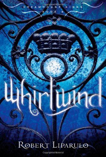 Beispielbild fr Whirlwind (Dreamhouse Kings) zum Verkauf von Half Price Books Inc.