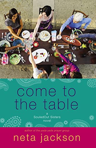 9781595548658: Come to the Table (SouledOut Sisters)