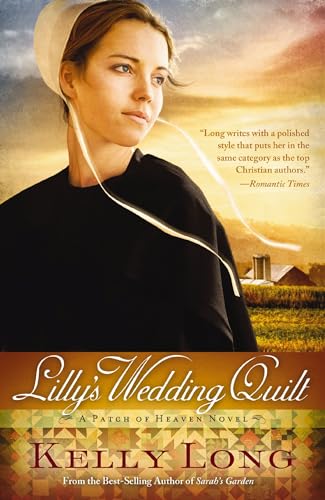Beispielbild fr Lilly's Wedding Quilt: A Patch of Heaven Novel zum Verkauf von Wonder Book