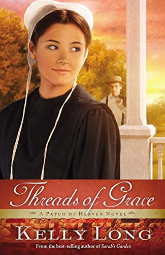 Stock image for Threads of Grace (Patch of Heaven) for sale by Wonder Book