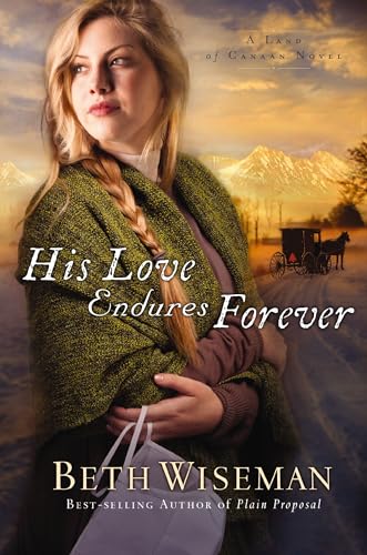 Beispielbild fr His Love Endures Forever (A Land of Canaan Novel) zum Verkauf von WorldofBooks