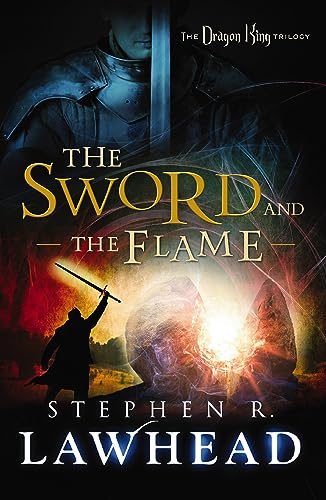 Imagen de archivo de The Sword and the Flame (Dragon King Trilogy) a la venta por SecondSale