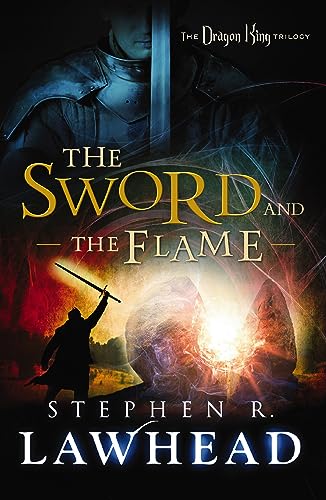 9781595549594: The Sword and the Flame (Dragon King Trilogy, 3)