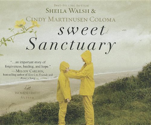 Stock image for Sweet Sanctuary (Women of Faith) for sale by The Yard Sale Store