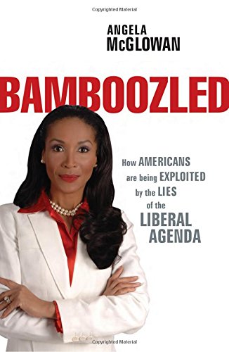 Beispielbild fr Bamboozled: How Americans Are Being Exploited by the Lies of the Liberal Agenda zum Verkauf von SecondSale