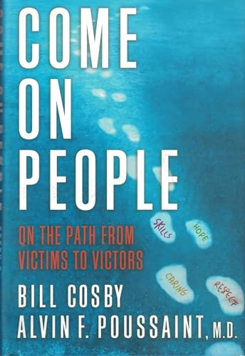 Stock image for Come on, People: On the Path from Victims to Victors for sale by Your Online Bookstore