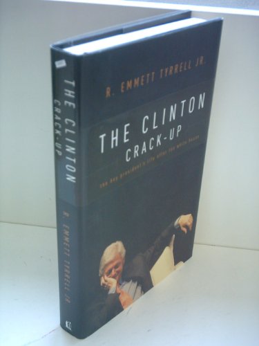 Beispielbild fr The Clinton Crack-Up: The Boy President's Life After the White House zum Verkauf von BookHolders