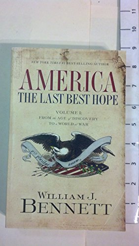 Imagen de archivo de America: The Last Best Hope (Volume I) a la venta por Your Online Bookstore
