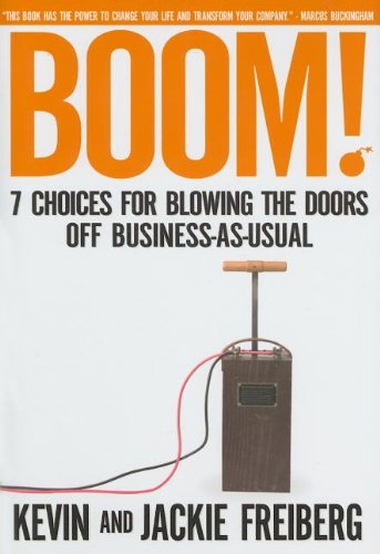 Stock image for Boom! : 7 Choices for Blowing the Doors off Business-As-Usual for sale by Better World Books