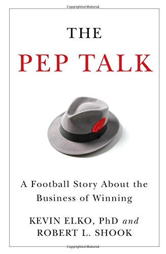 Stock image for The Pep Talk: A Football Story about the Business of Winning for sale by Once Upon A Time Books